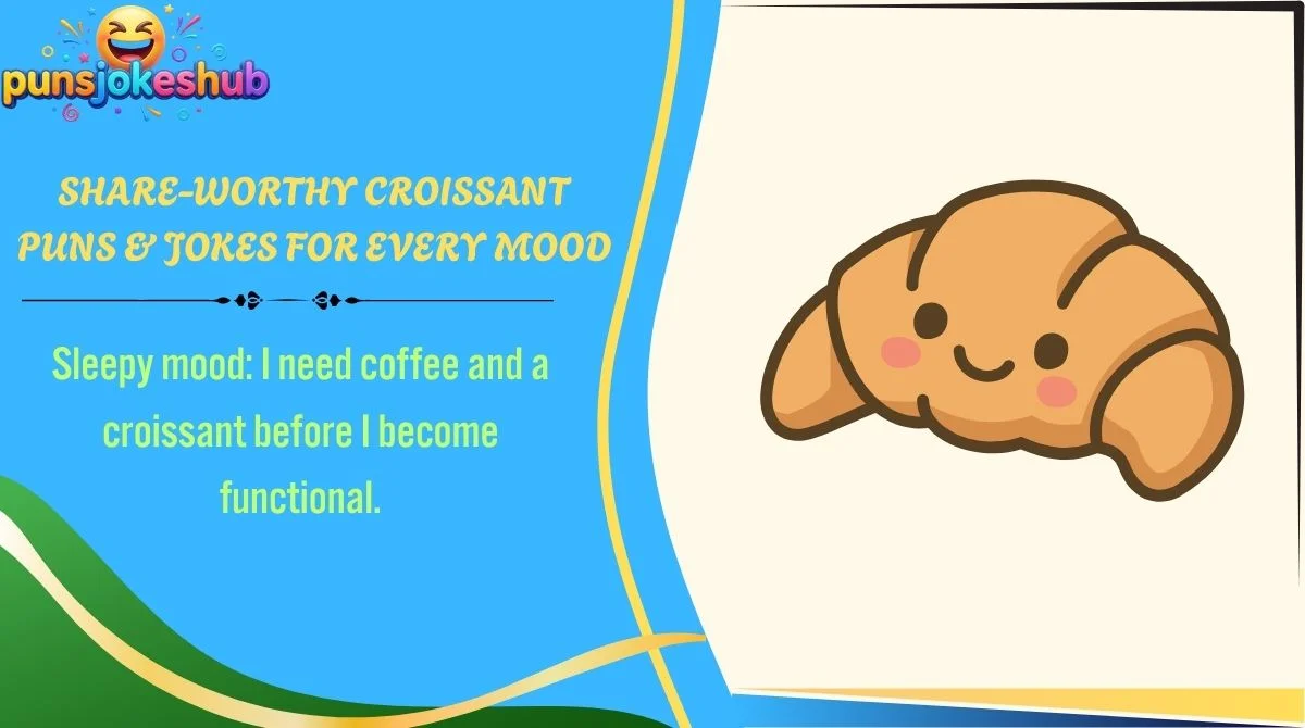 share-worthy-croissant-puns-and-jokes-for-every-mood Share-Worthy Croissant Puns & Jokes for Every Mood