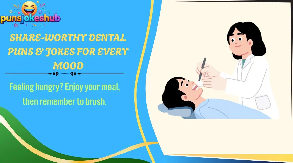 share-worthy-dental-puns-and-jokes-for-every-mood Share-Worthy Dental Puns & Jokes for Every Mood