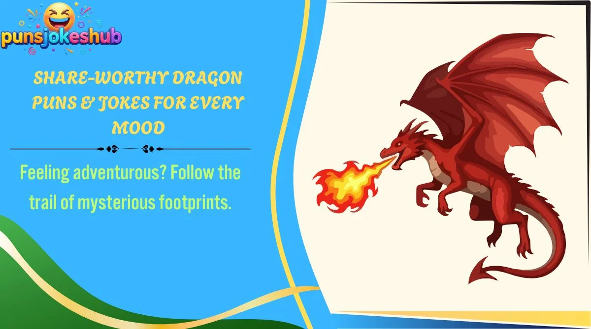 Share-Worthy Dragon Puns & Jokes for Every Mood