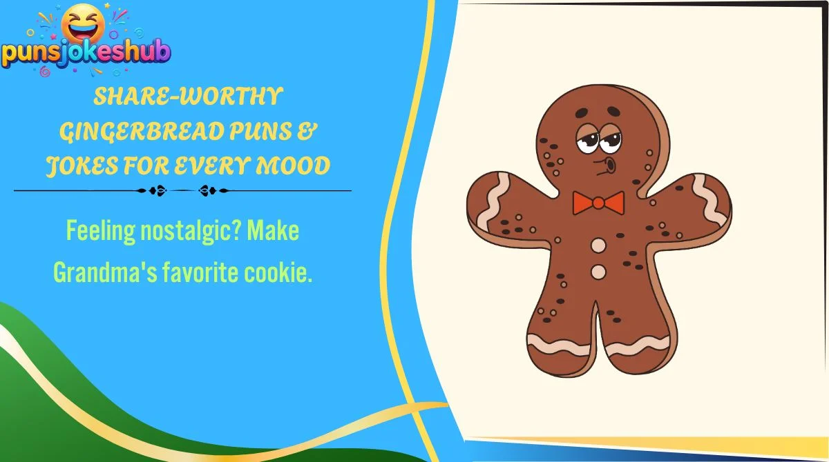 Share-Worthy Gingerbread Puns & Jokes for Every Mood