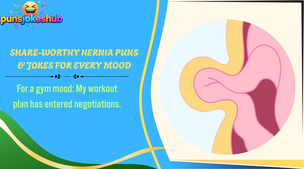 Share-Worthy Hernia Puns & Jokes for Every Mood
