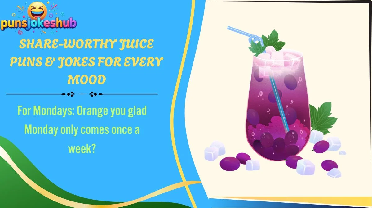share-worthy-juice-puns-and-jokes-for-every-mood Share-Worthy Juice Puns & Jokes for Every Mood