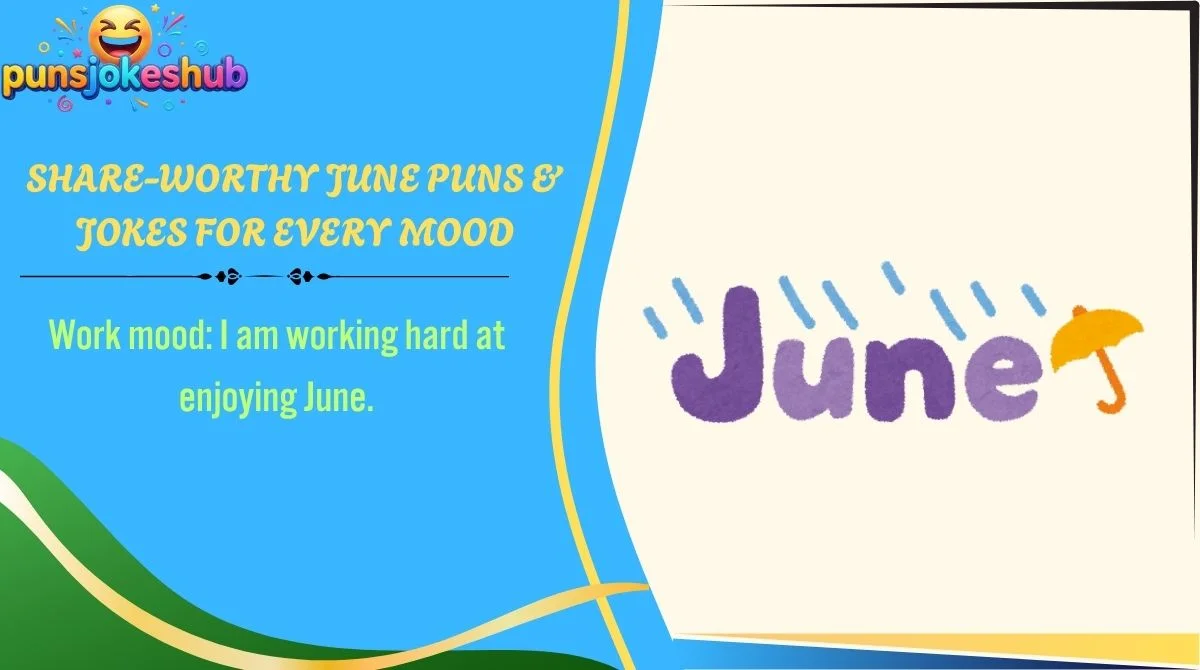 Share-Worthy June Puns & Jokes for Every Mood