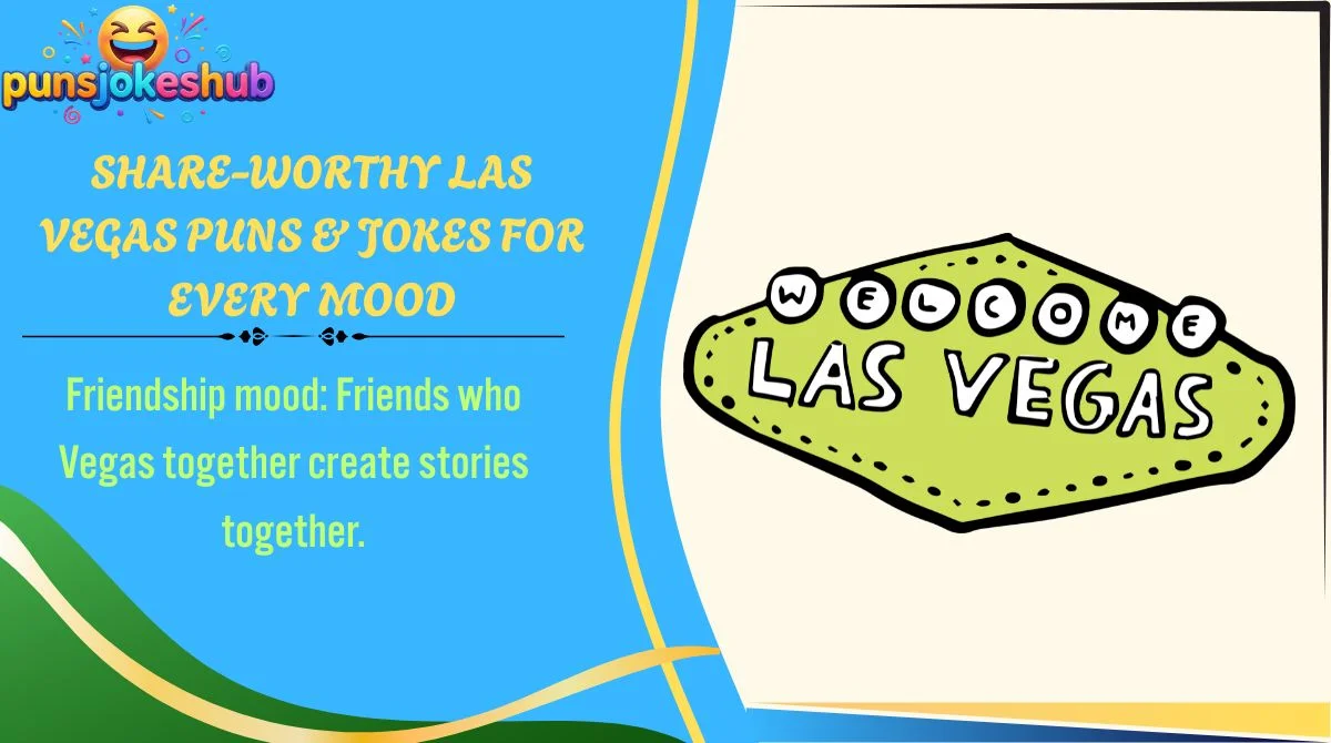Share-Worthy Las Vegas Puns & Jokes for Every Mood