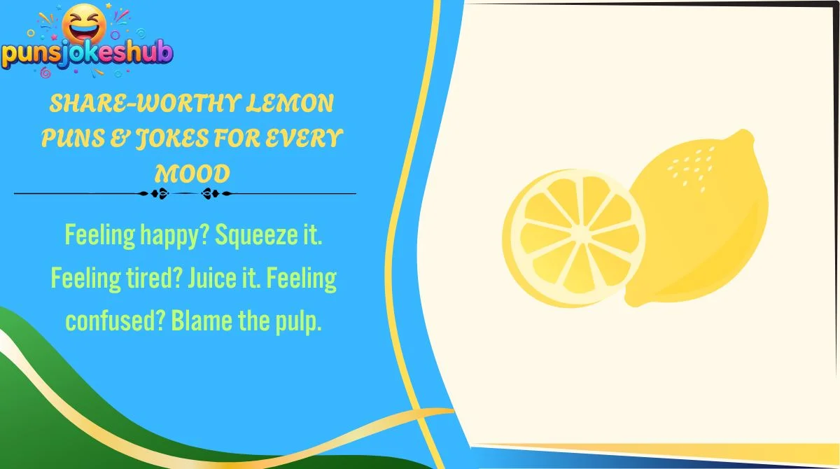 share-worthy-lemon-puns-and-jokes-for-every-mood Share-Worthy Lemon Puns & Jokes for Every Mood