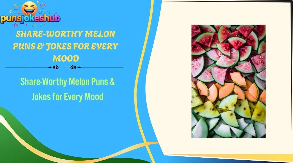 share-worthy-melon-puns-and-jokes-for-every-mood Share-Worthy Melon Puns & Jokes for Every Mood