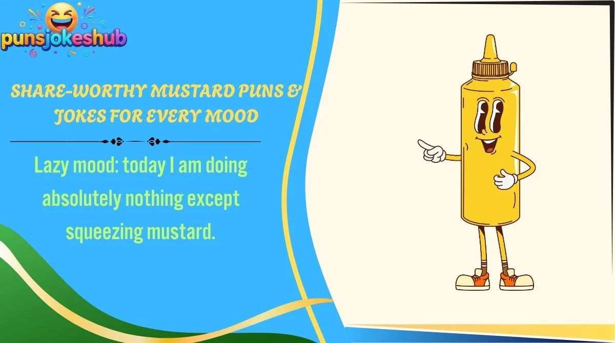 Share-Worthy Mustard Puns & Jokes for Every Mood