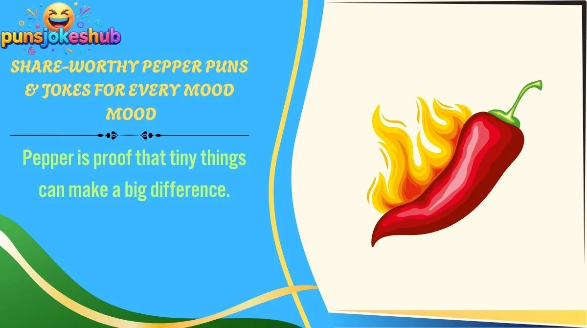 Share-Worthy Pepper Puns & Jokes for Every Mood