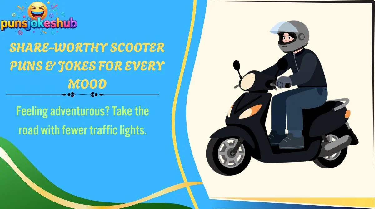 Share-Worthy Scooter Puns & Jokes for Every Mood