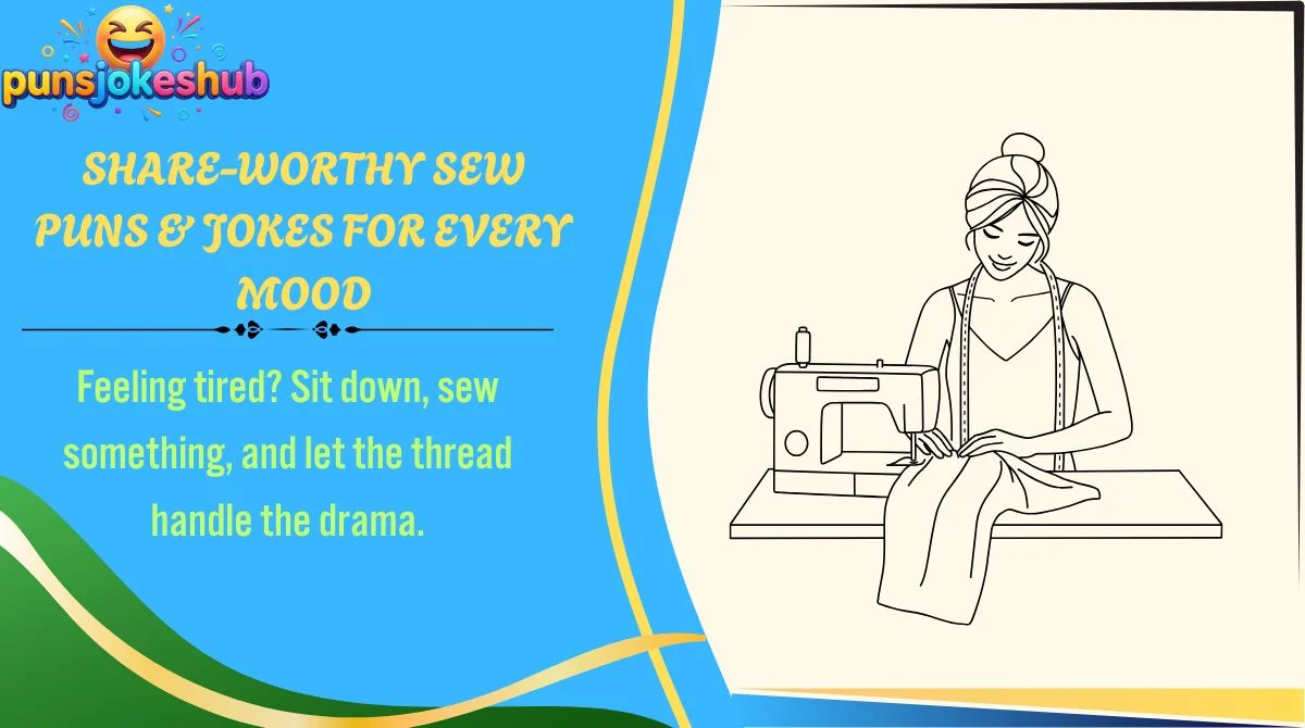 share-worthy-sew-puns-and-jokes-for-every-mood Share-Worthy Sew Puns & Jokes for Every Mood