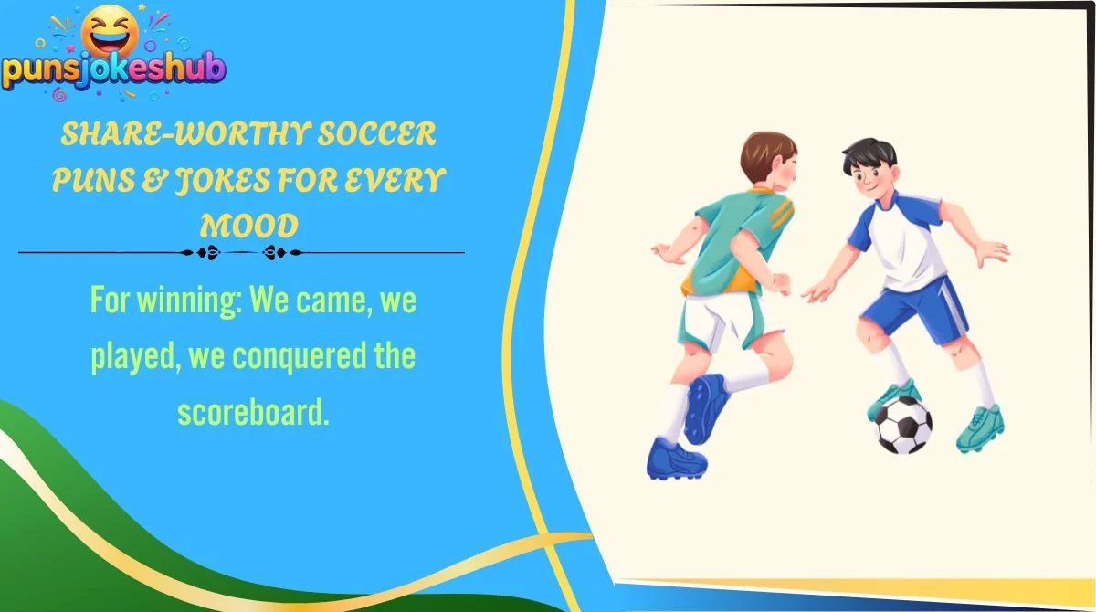 Share-Worthy Soccer Puns & Jokes for Every Mood