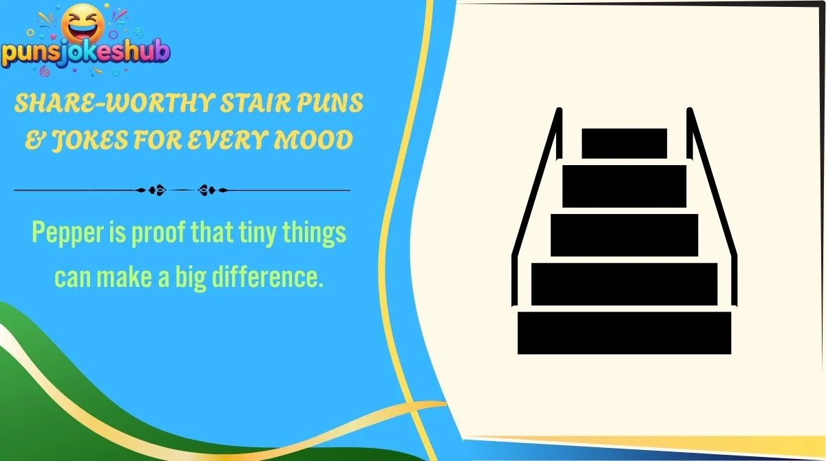 Share-Worthy Stair Puns & Jokes for Every Mood