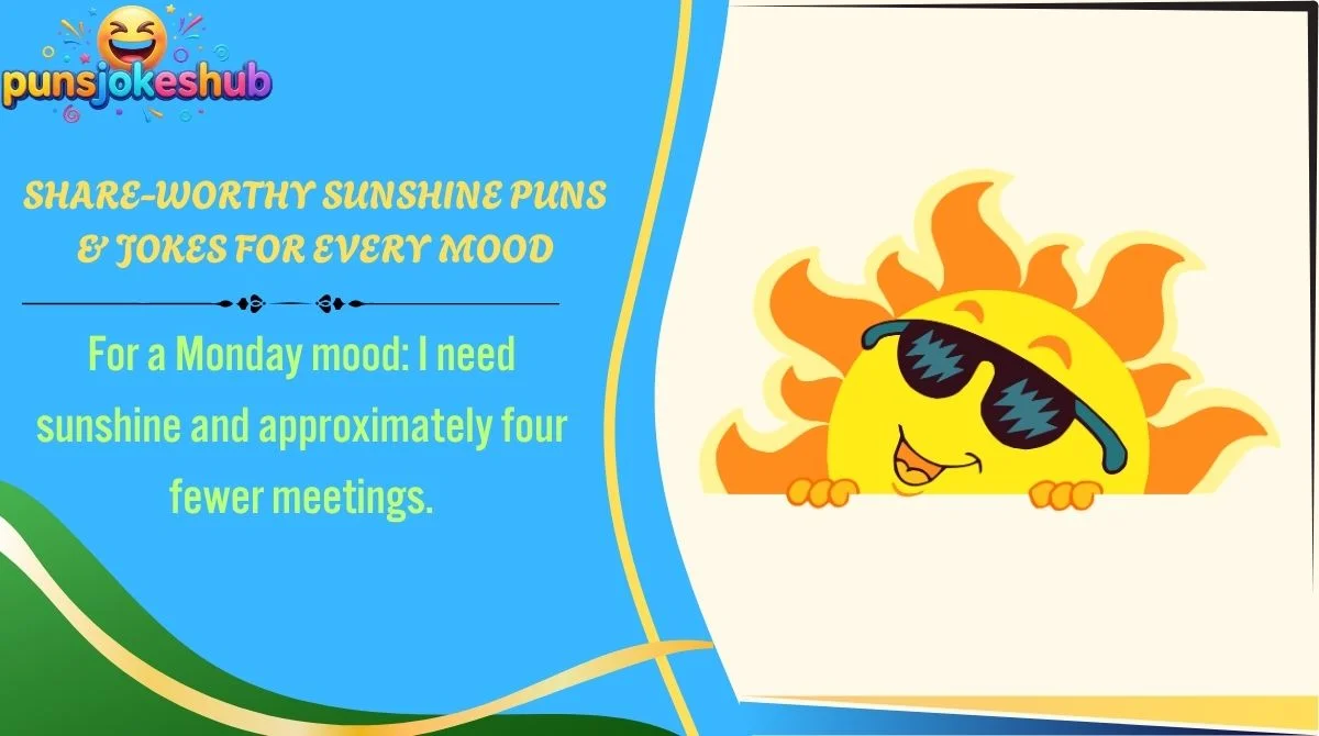 Share-Worthy Sunshine Puns & Jokes for Every Mood