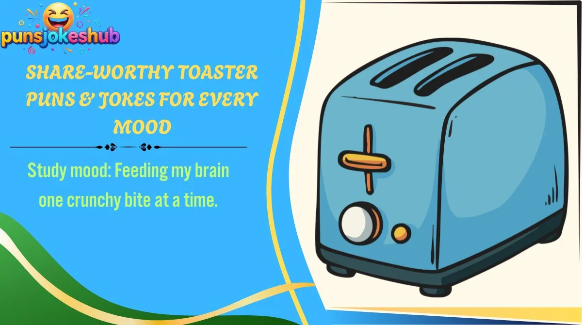 share-worthy-toaster-puns-and-jokes-for-every-mood Share-Worthy Toaster Puns & Jokes for Every Mood