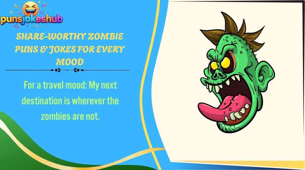 share-worthy-zombie-puns-and-jokes-for-every-mood Share-Worthy Zombie Puns & Jokes for Every Mood