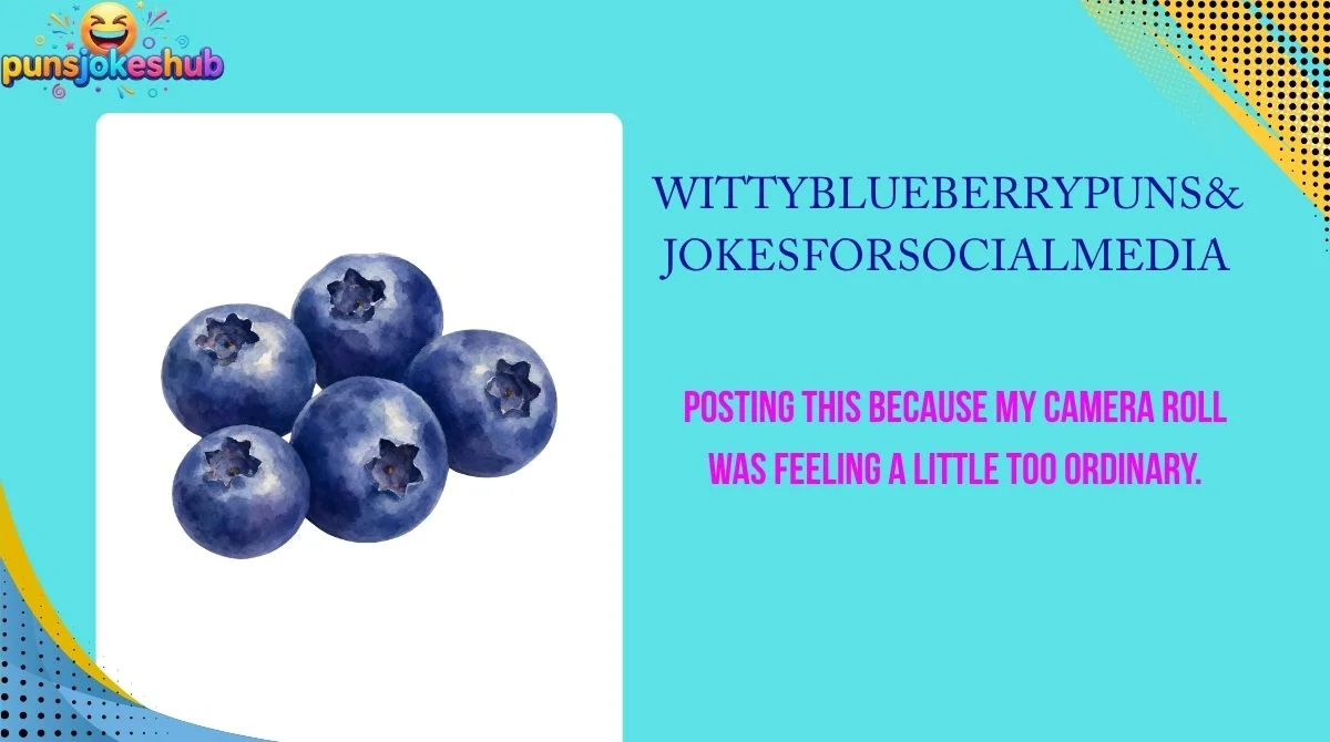 Witty Blueberry Puns & Jokes for Social Media