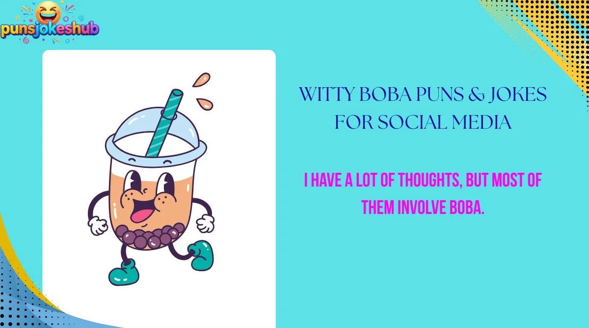 witty-boba-puns-and-jokes-for-social-media Witty Boba Puns & Jokes for Social Media