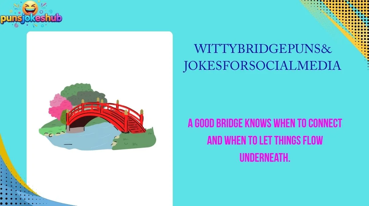 Witty Bridge Puns & Jokes for Social Media