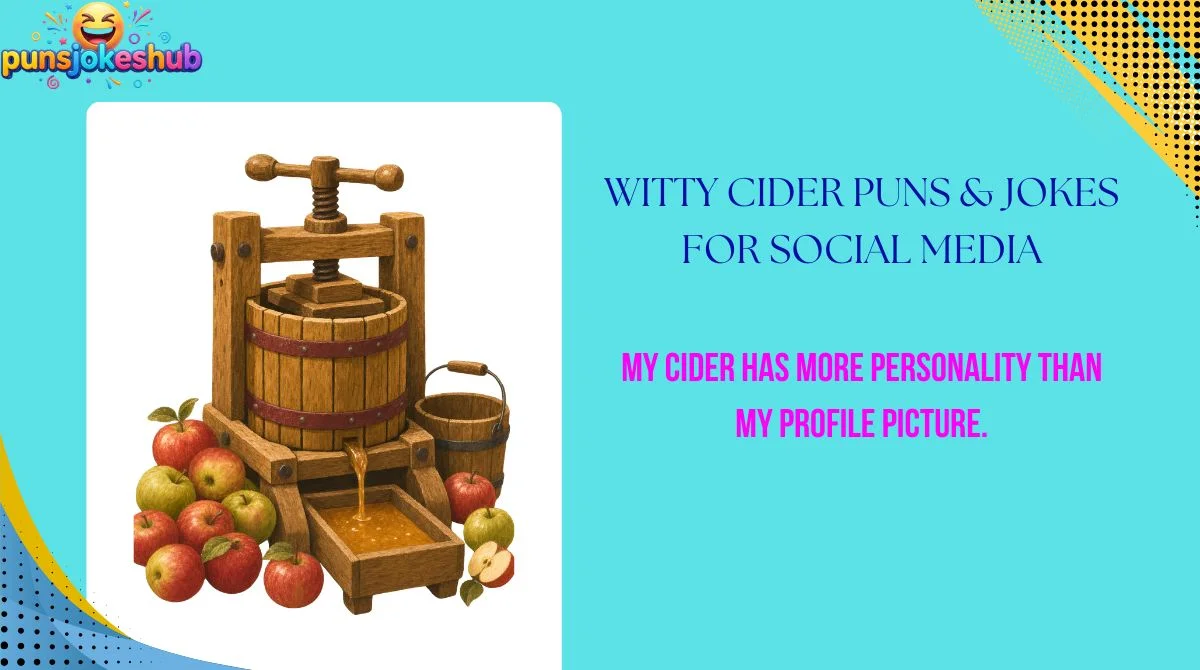 witty-cider-puns-and-jokes-for-social-media Witty Cider Puns & Jokes for Social Media