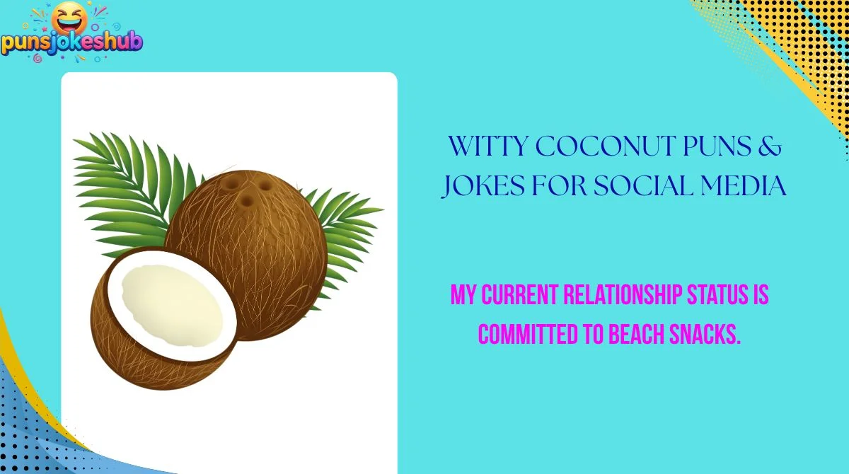 Witty Coconut Puns & Jokes for Social Media