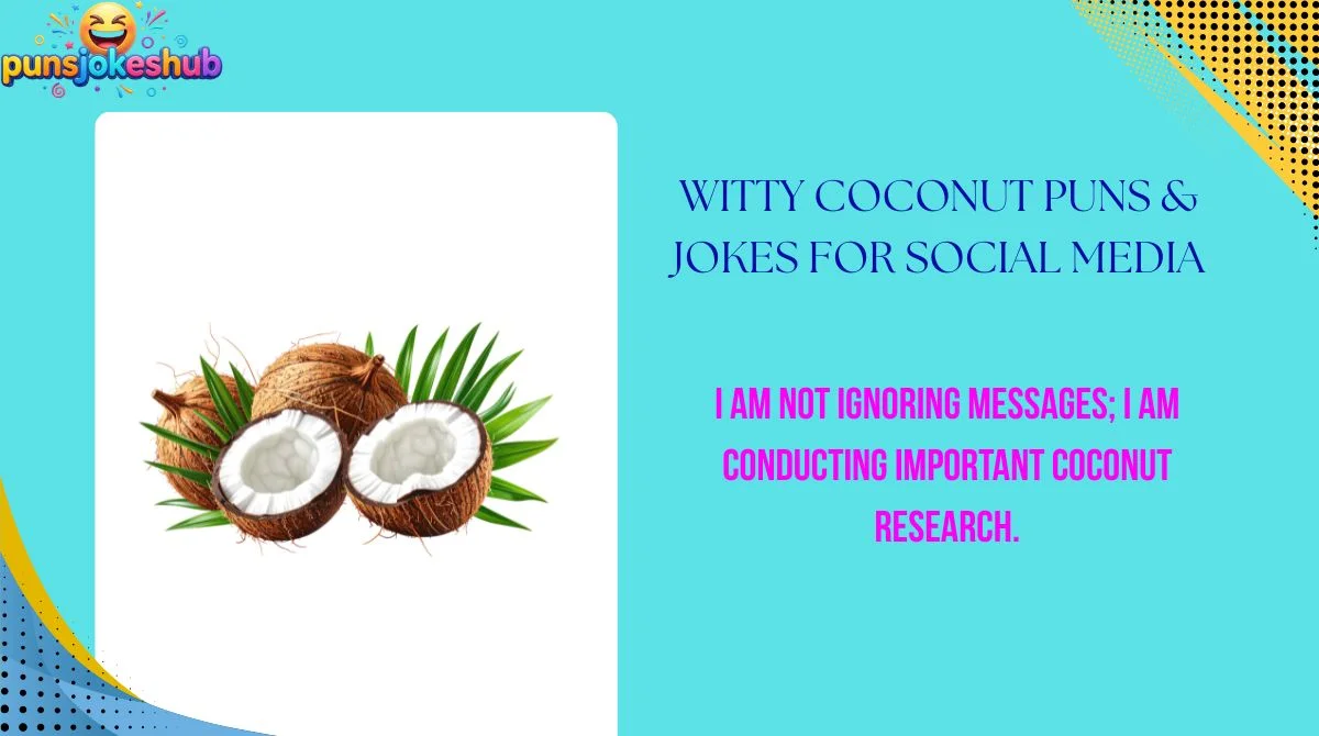 Witty Coconut Puns & Jokes for Social Media