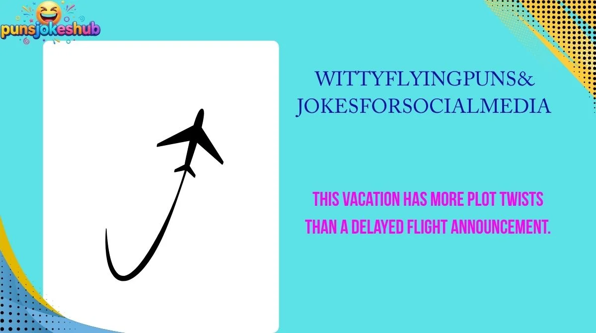 witty-flying-puns-and-jokes-for-social-media Witty Flying Puns & Jokes for Social Media