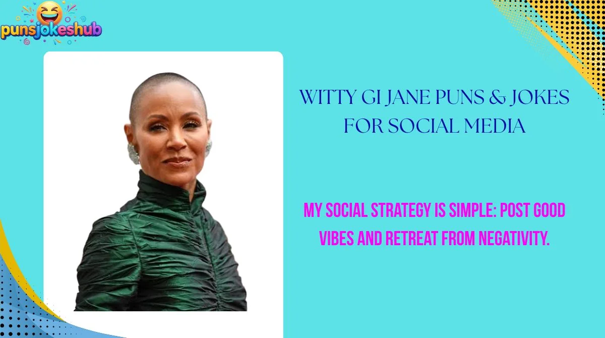 witty-gi-jane-puns-and-jokes-for-social-media Witty GI Jane Puns & Jokes for Social Media