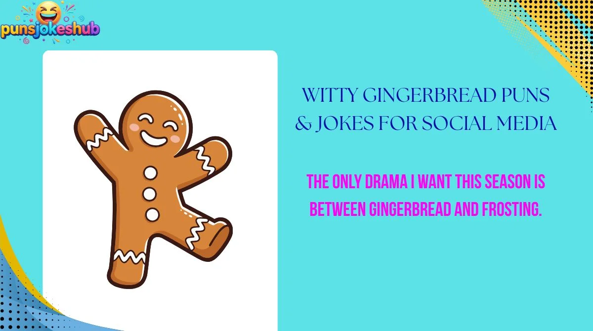 Witty Gingerbread Puns & Jokes for Social Media