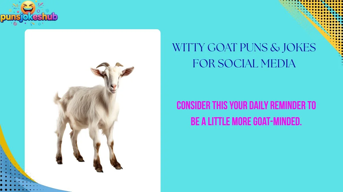 witty-goat-puns-and-jokes-for-social-media Witty Goat Puns & Jokes for Social Media