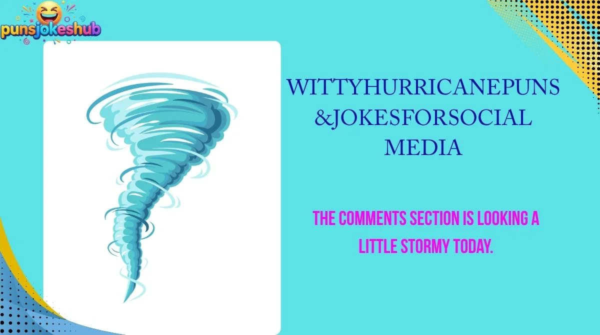 Witty Hurricane Puns & Jokes for Social Media