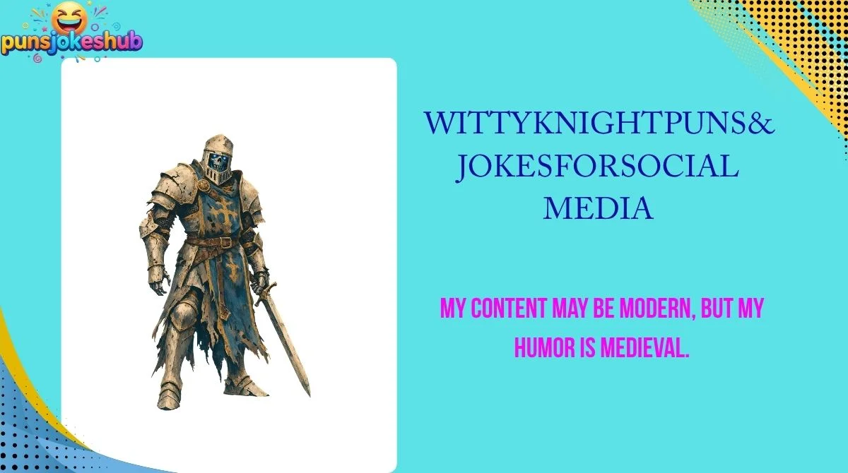 Witty Knight Puns & Jokes for Social Media