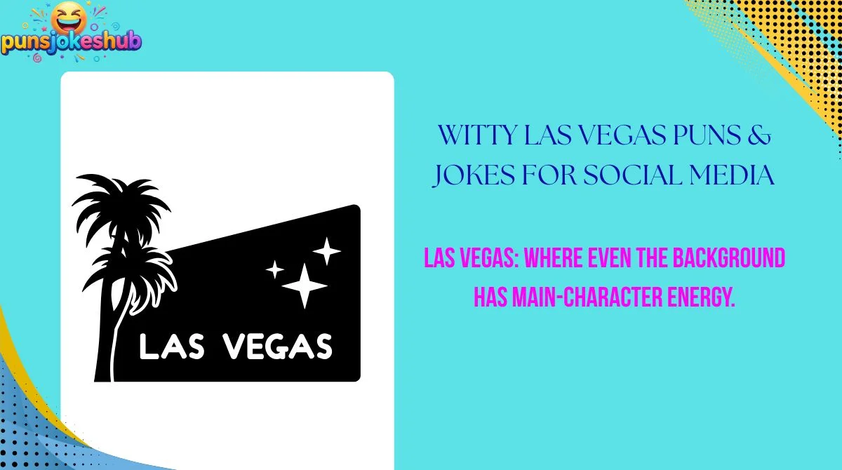 Witty Las Vegas Puns & Jokes for Social Media