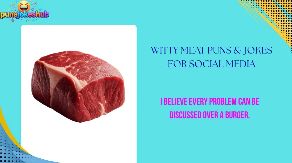 Witty Meat Puns & Jokes for Social Media