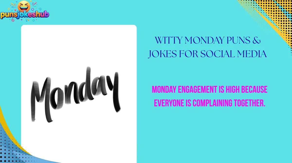 Witty Monday Puns & Jokes for Social Media