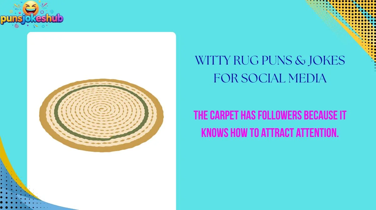 Witty Rug Puns & Jokes for Social Media