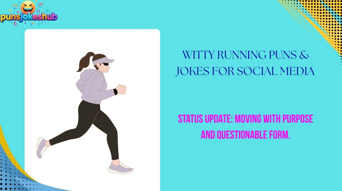Witty Running Puns & Jokes for Social Media