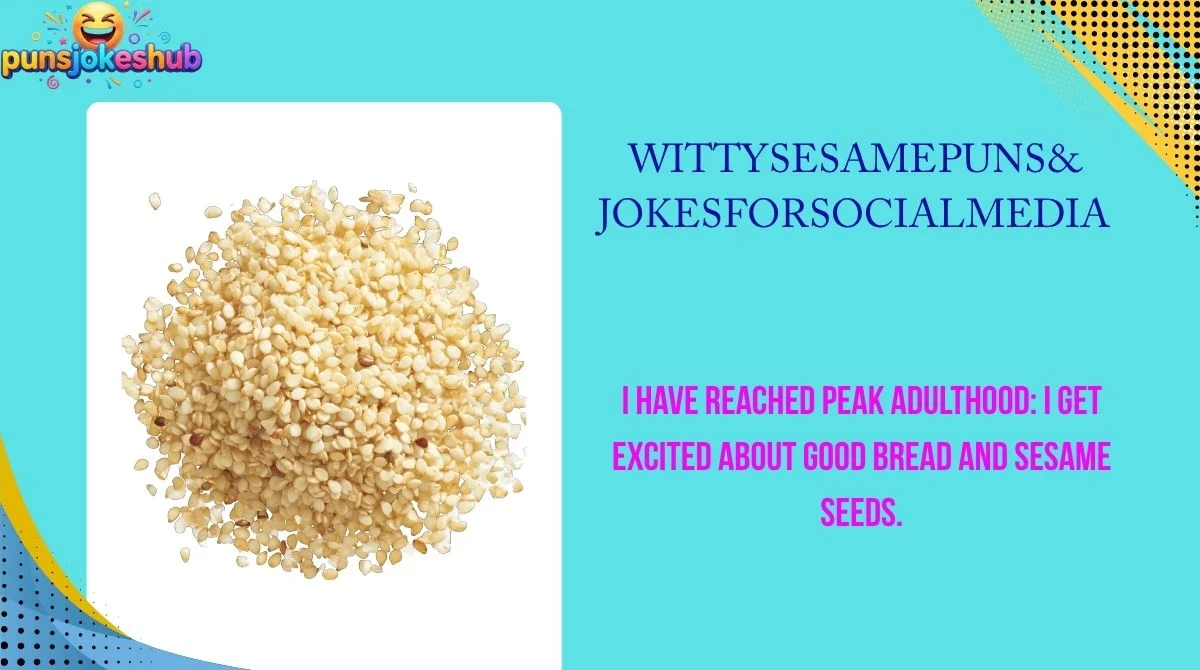 witty-sesame-puns-and-jokes-for-social-media Witty Sesame Puns & Jokes for Social Media