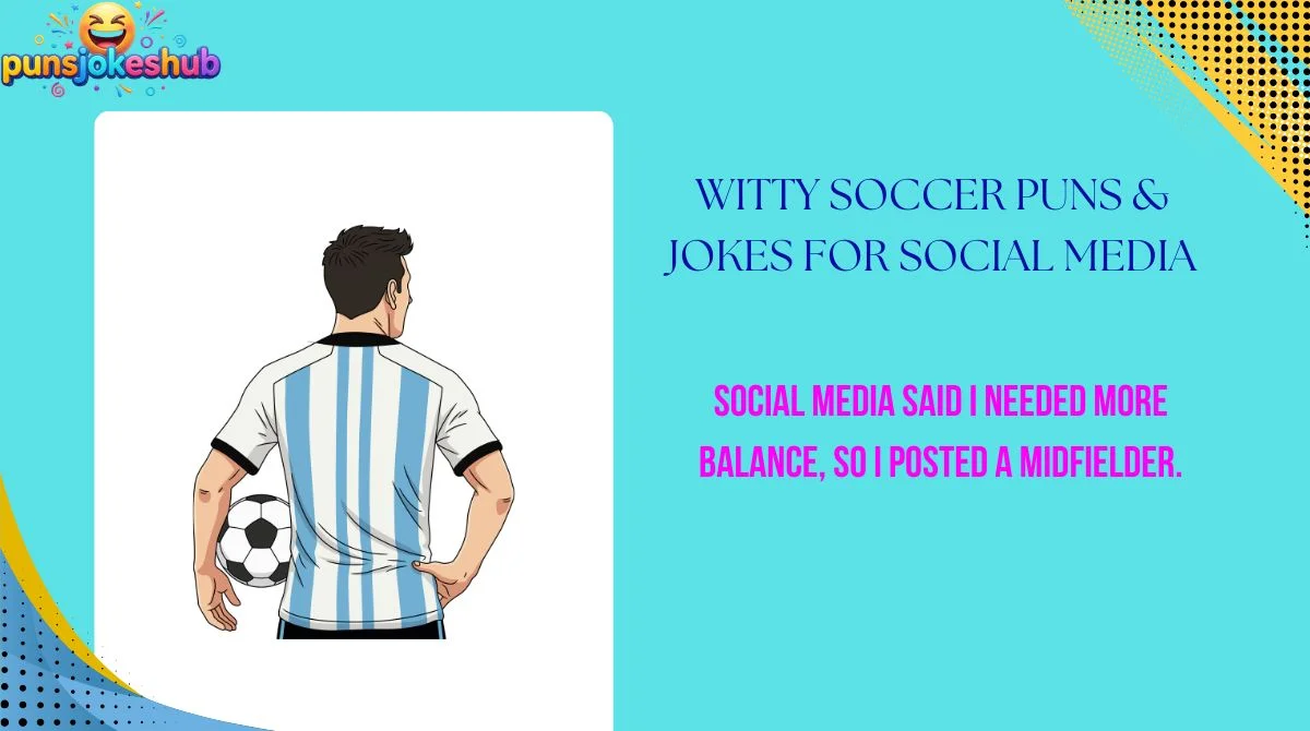 Witty Soccer Puns & Jokes for Social Media