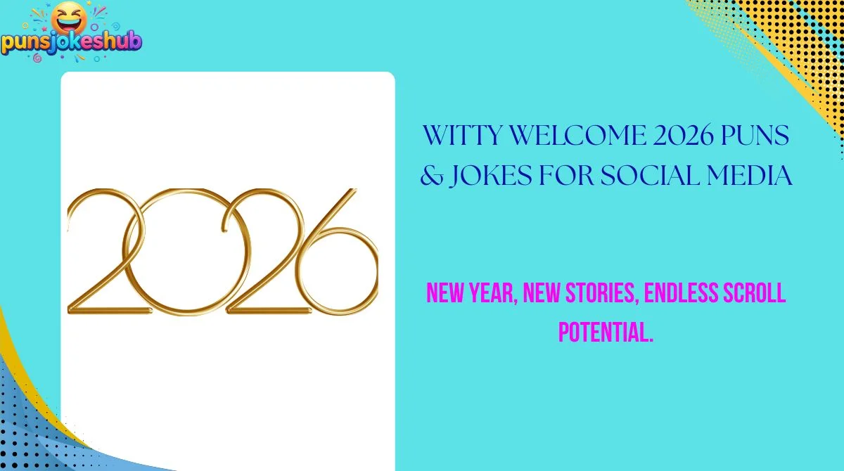 Witty Welcome 2026 Puns & Jokes for Social Media