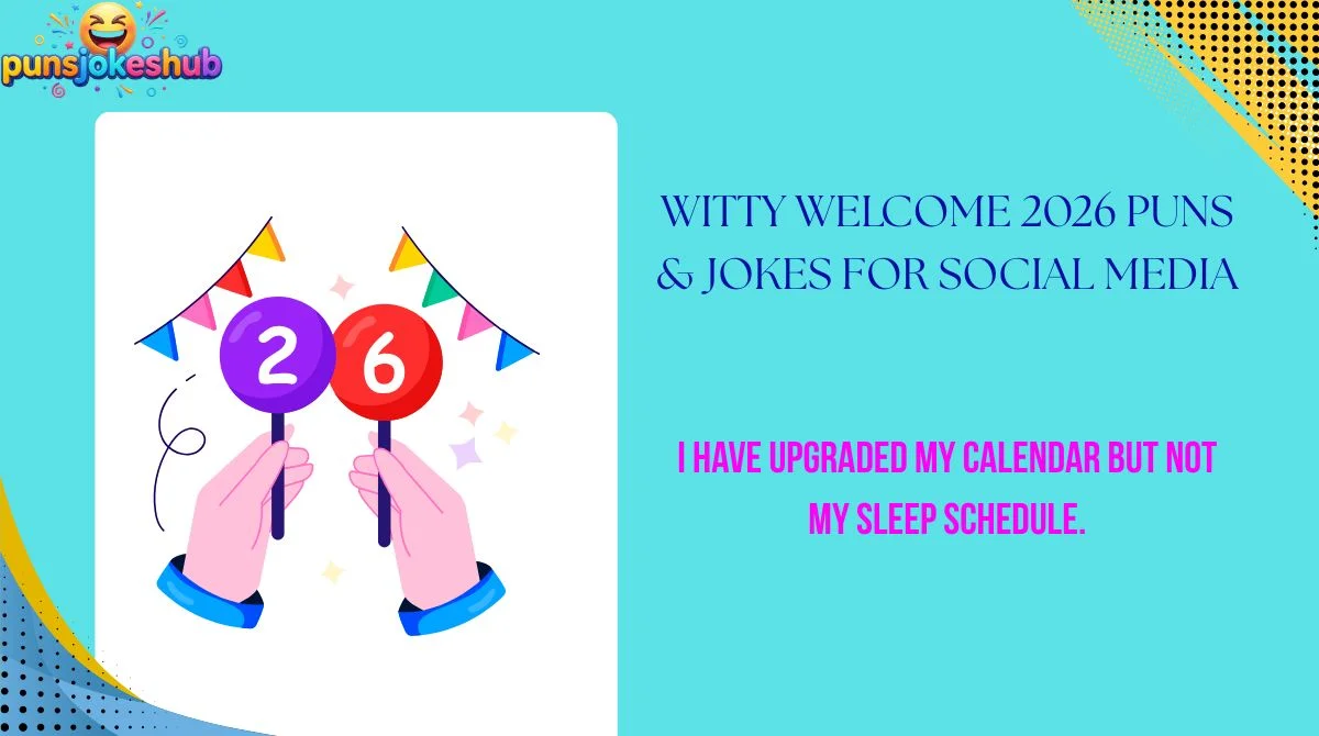 Witty Welcome 2026 Puns & Jokes for Social Media
