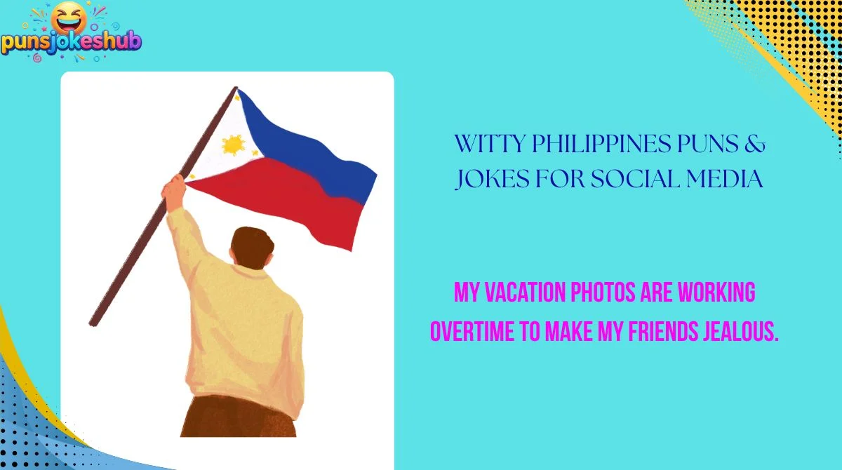Witty Philippines Puns & Jokes for Social Media